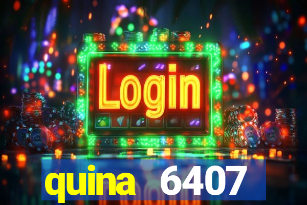 quina 6407 resultado de hoje
